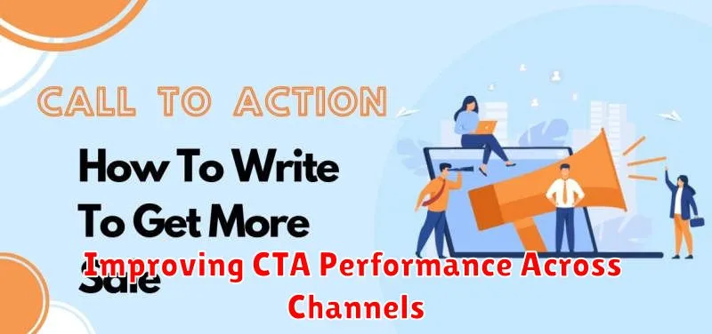Improving CTA Performance Across Channels