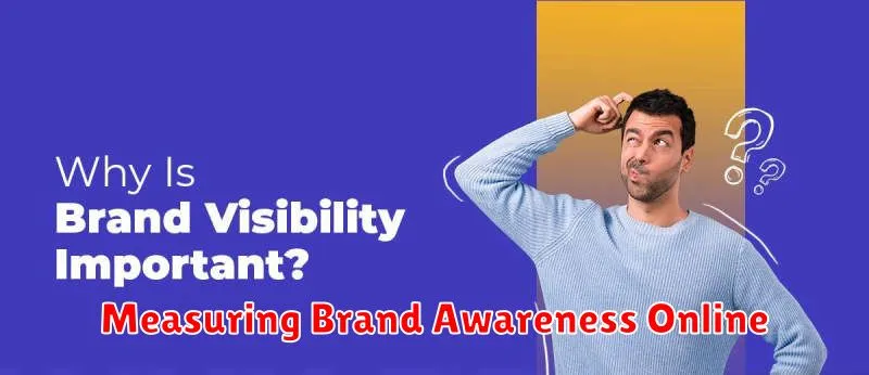 Measuring Brand Awareness Online