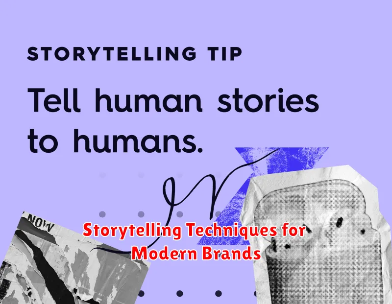 Storytelling Techniques for Modern Brands